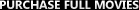 PURCHASE FULL MOVIES